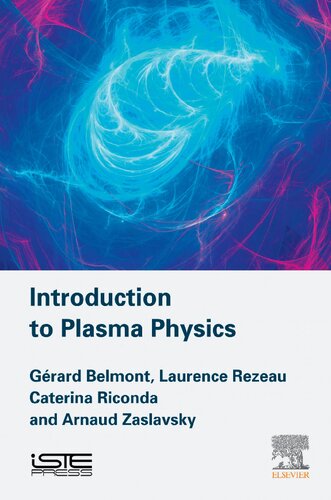 Introduction To Plasma Physics 1st Edition Gerard Belmont Laurence Rezeau