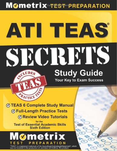 Ati Teas Secrets Study Guide Teas 6 Complete Study Manual Fulllength Practice Tests Review Video Tutorials For The Test Of Essential Academic Skills 6th Edition 6th Edition Teas Exam Secrets Test Prep Team