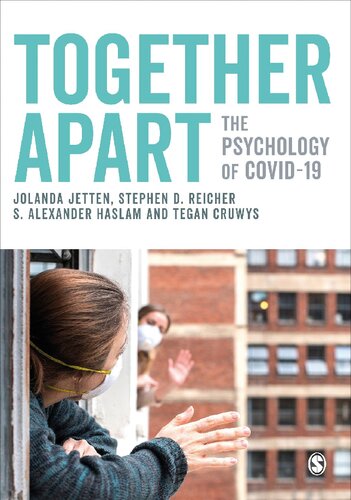 Together Apart The Psychology Of Covid19 Jolanda Jetten Stephen D Reicher