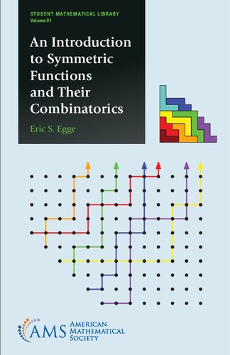 An Introduction To Symmetric Functions And Their Combinatorics Eric S Egge