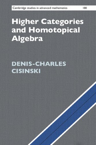 Higher Categories And Homotopical Algebra 1st Edition Denischarles Cisinski