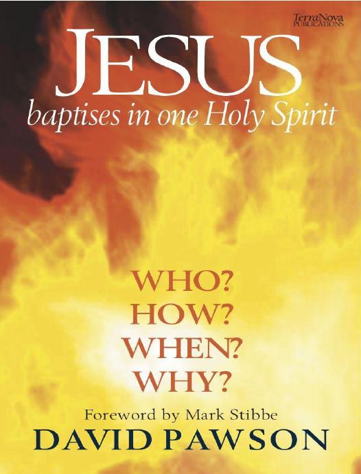 Jesus Baptises In One Holy Spirit David Pawson