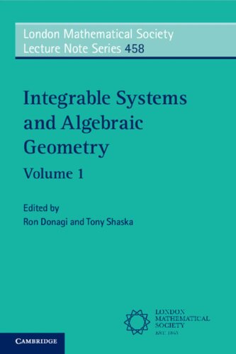 Integrable Systems And Algebraic Geometry 1 Volume Paperback Set London Mathematical Society Lecture Note Series 1st Edition Ron Donagi Editor