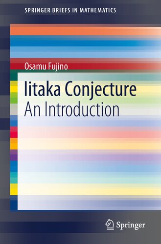 Iitaka Conjecture An Introduction Springerbriefs In Mathematics 1st Ed 2020 Osamu Fujino