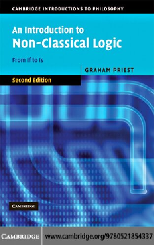 An Introduction To Nonclassical Logic From If To Is Cambridge Introductions To Philosophy 2nd Edition Graham Priest
