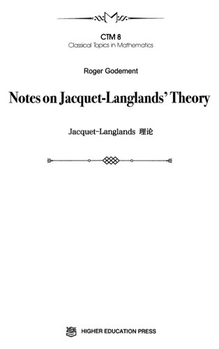 Notes On Jacquetlanglands Theory Classical Topics In Mathematics 1st Edition Roger Godement