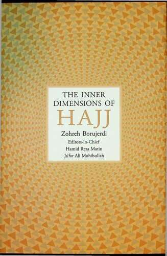 The Inner Dimensions Of Hajj 1st Edition Zohreh Borujerdi Hamid Reza Matin