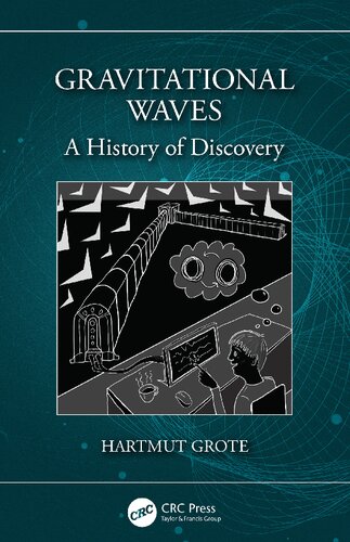 Gravitational Waves 1st Edition Hartmut Grote