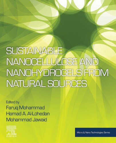 Sustainable Nanocellulose And Nanohydrogels From Natural Sources 1st Edition Faruq Mohammad