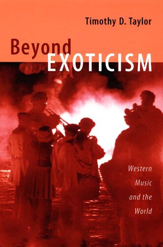 Beyond Exoticism Western Music And The World Timothy D Taylor