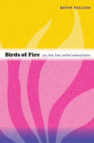 Birds Of Fire Kevin Fellezs