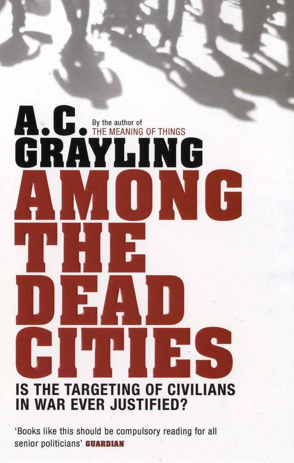 Among The Dead Cities Ac Grayling