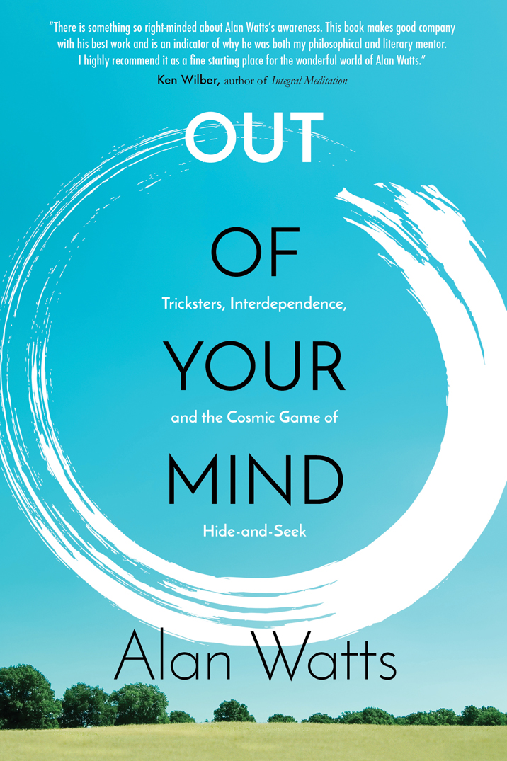 Out Of Your Mind Alan Watts