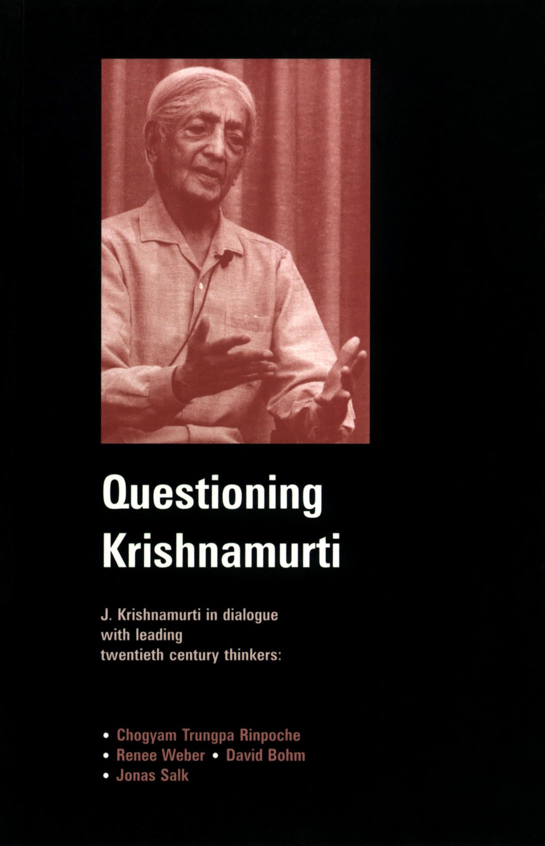 Questioning Krishnamurti Krishnamurti