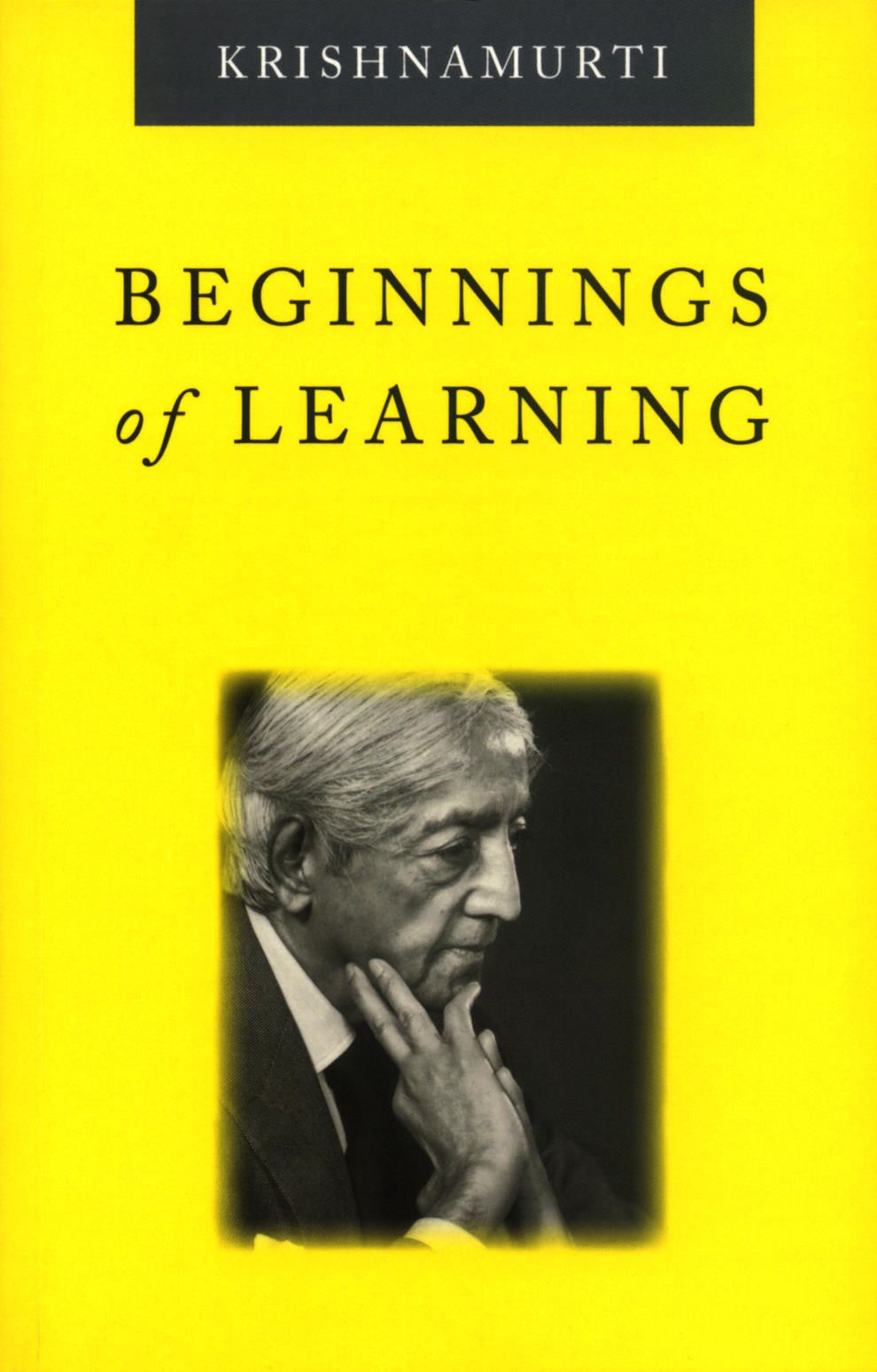 Beginnings Of Learning Krishnamurti