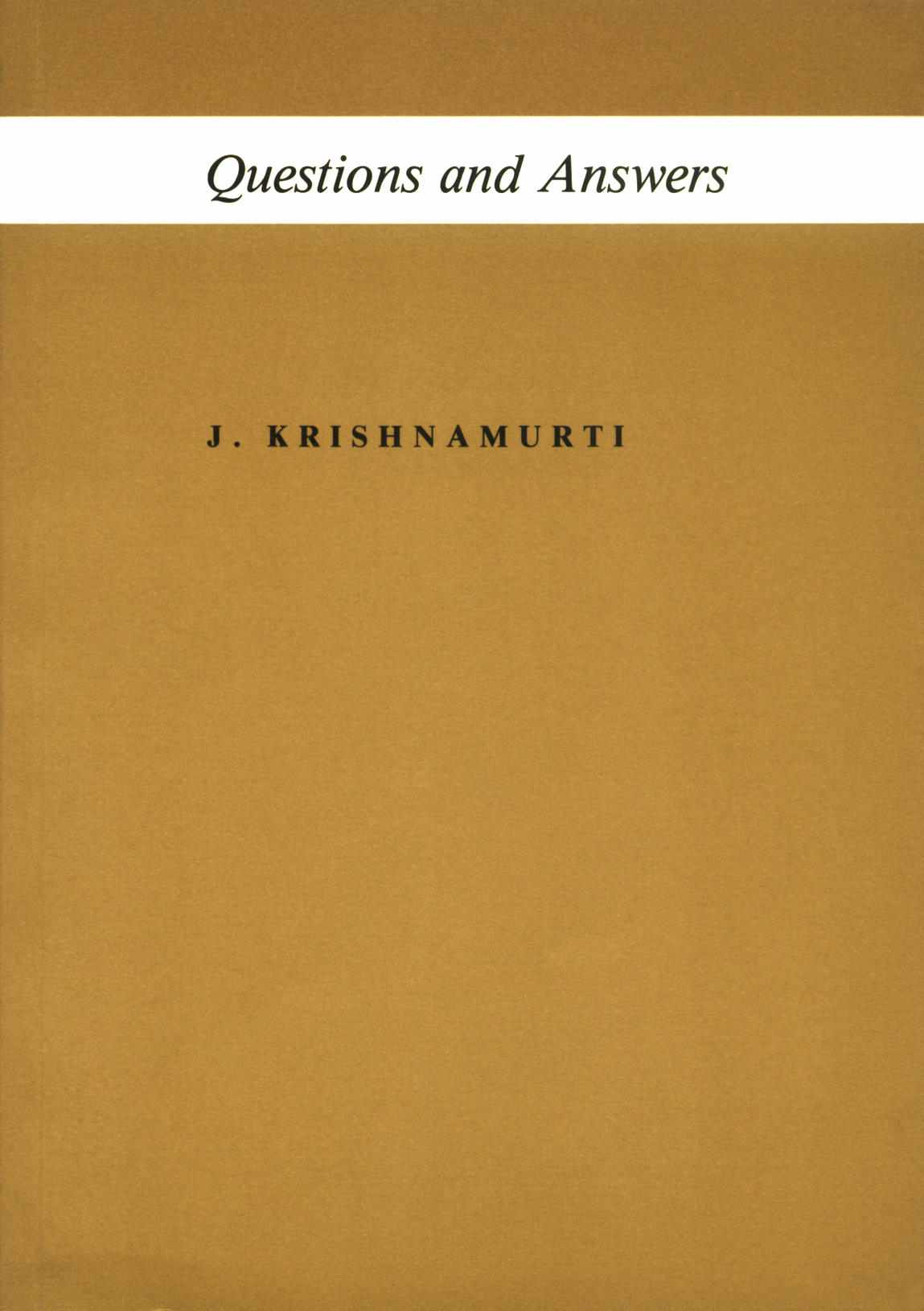 Questions And Answers Krishnamurti