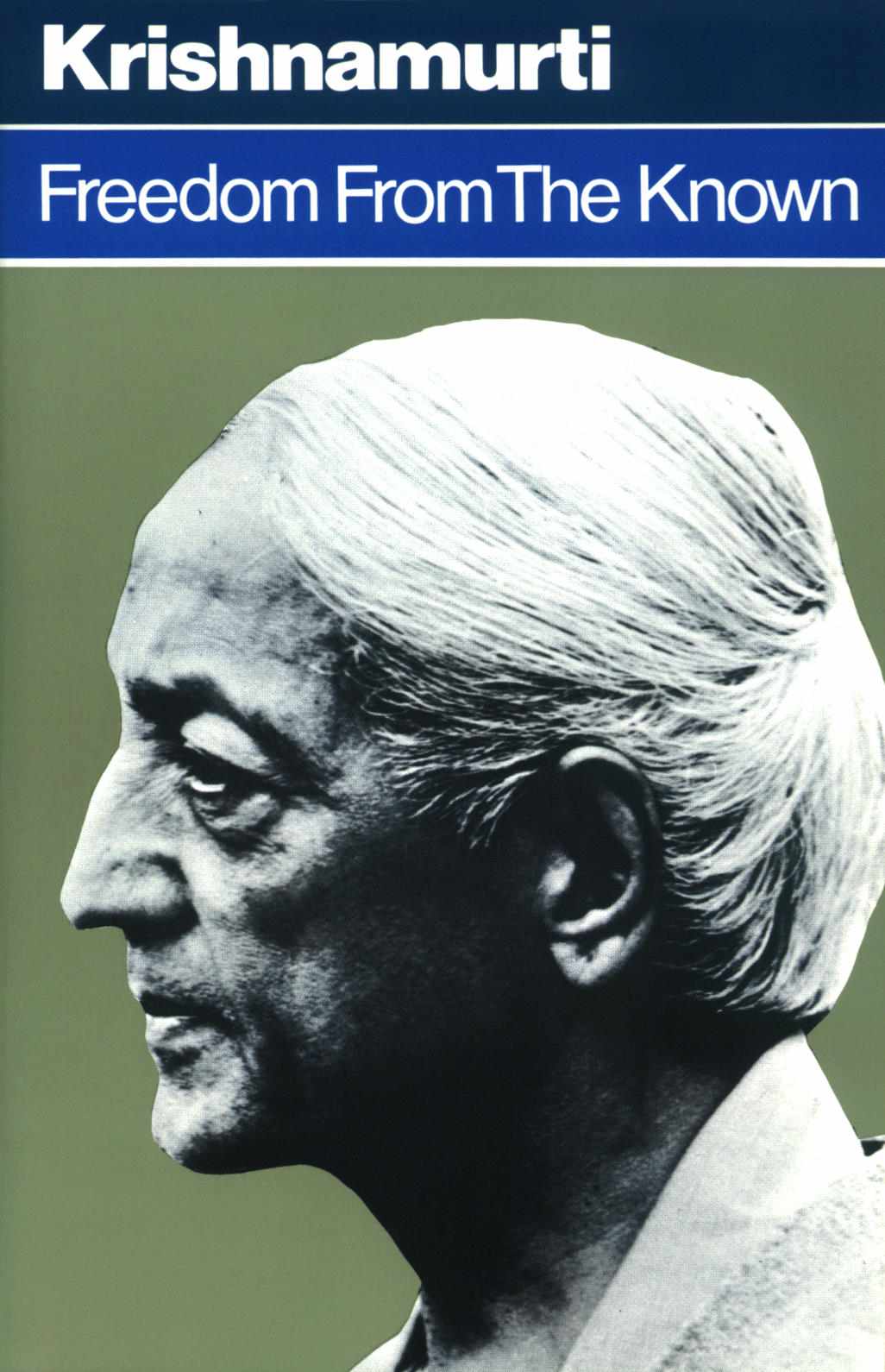 Freedom From The Known Krishnamurti
