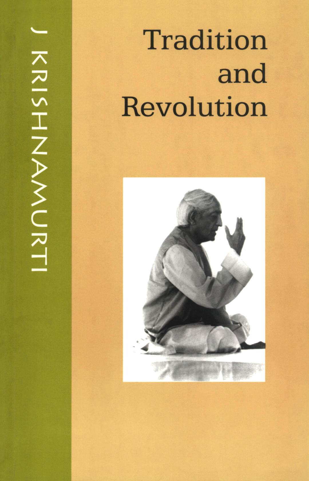 Tradition And Revolution Krishnamurti