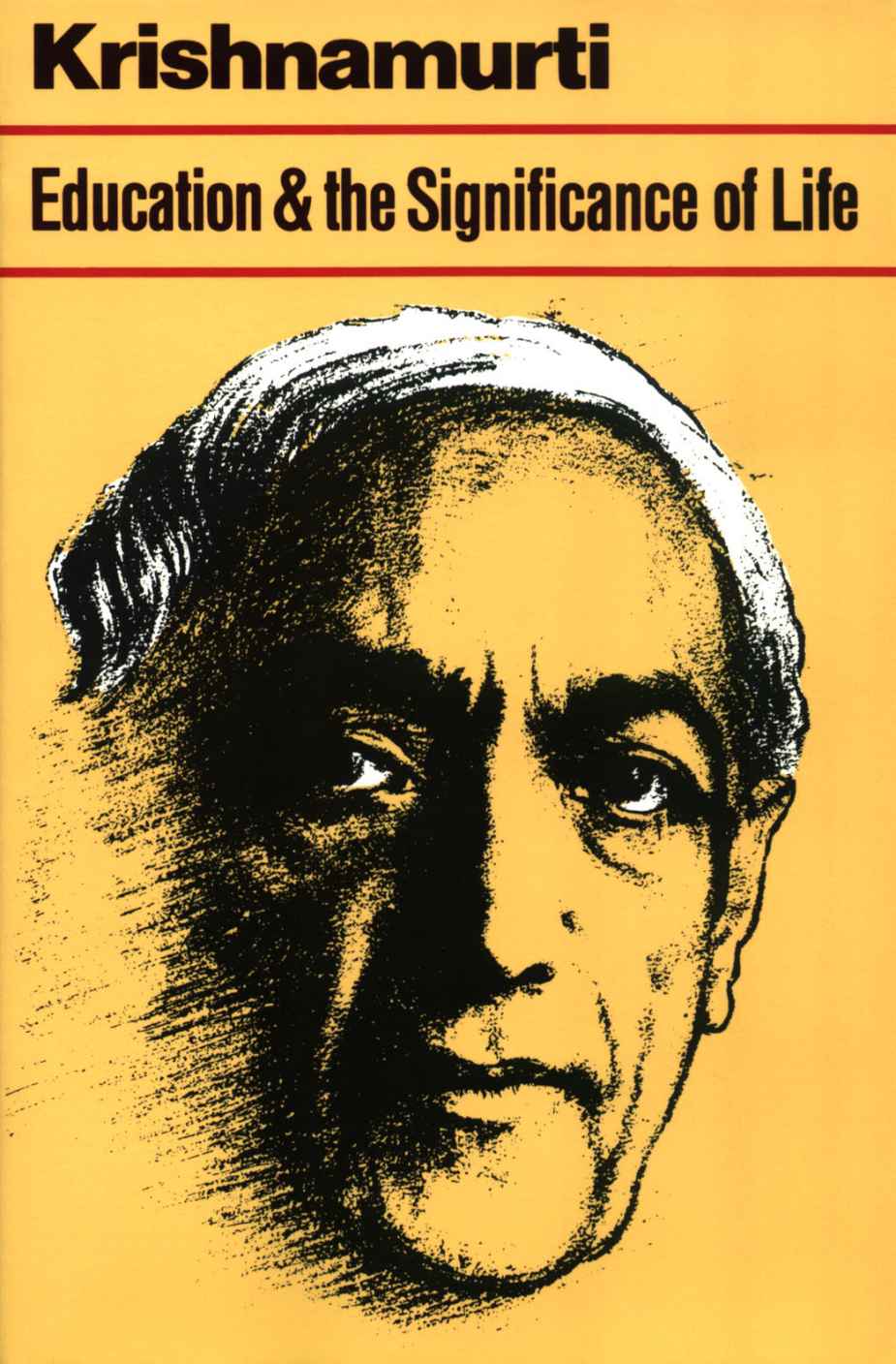 Education And The Significance Of Life Krishnamurti