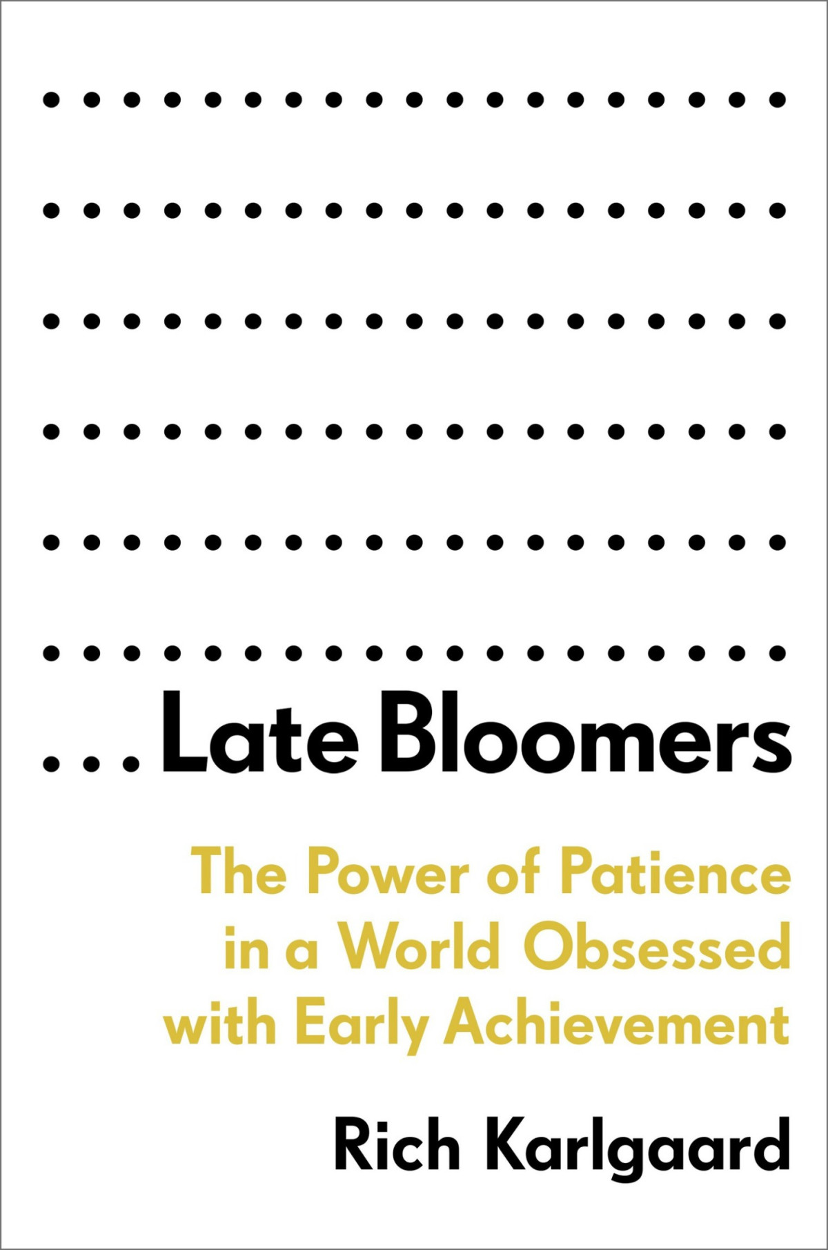 Late Bloomers Rich Karlgaard