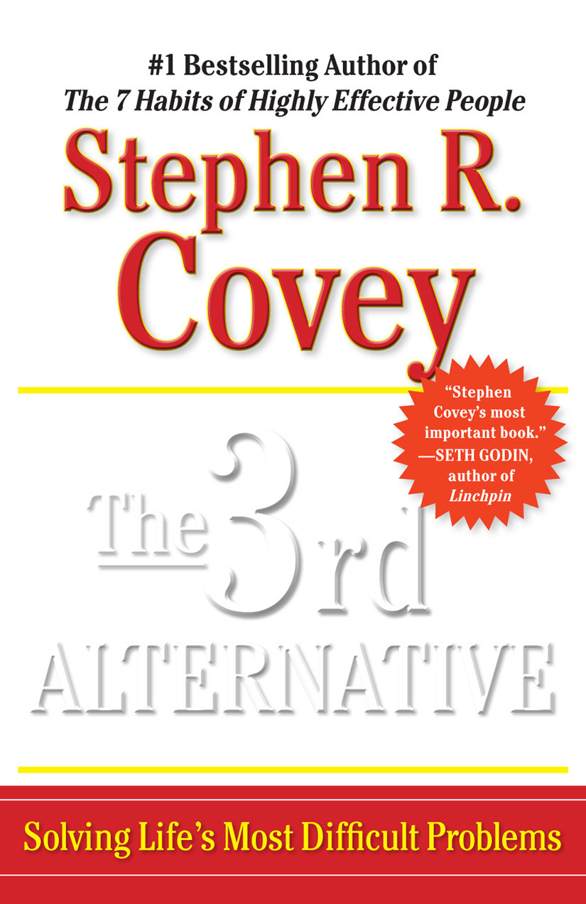 The 3rd Alternative Stephen R Covey