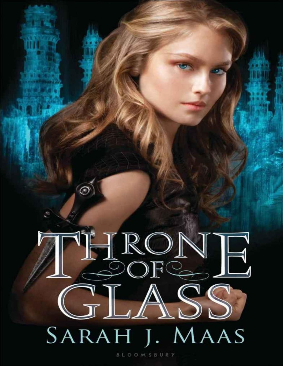 Throne Of Glass Throne Of Glass 1 1st Edition Sarah J Maas