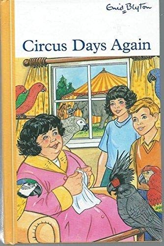 Circus Days Again Enid Blyton Blyton Enid