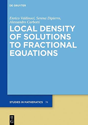 Local Density Of Solutions To Fractional Equations De Gruyter Studies In Mathematics Alessandro Carbotti
