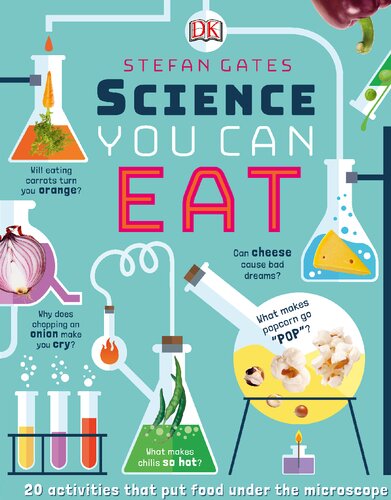 Science You Can Eat 1st Edition Stefan Gates