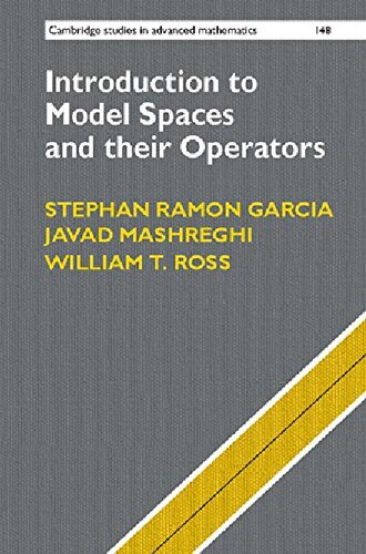 Introduction To Model Spaces And Their Operators 1st Edition Stephan Ramon Garcia
