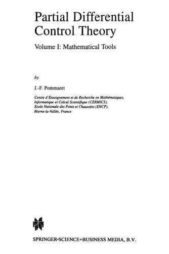 Partial Differential Control Theory Volume I Mathematical Tools Volume Ii Control System Mathematics And Its Applications Softcover Reprint Of The Original 1st Ed 2001 Jf Pommaret