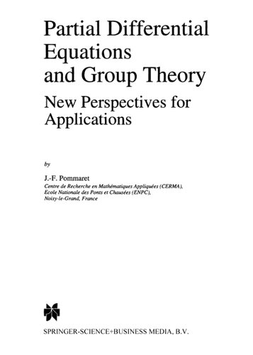 Partial Differential Equations And Group Theory New Perspectives For Applications Mathematics And Its Applications Softcover Reprint Of Hardcover 1st Ed 1994 Jf Pommaret