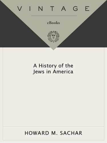 A History Of The Jews In America Howard M Sachar
