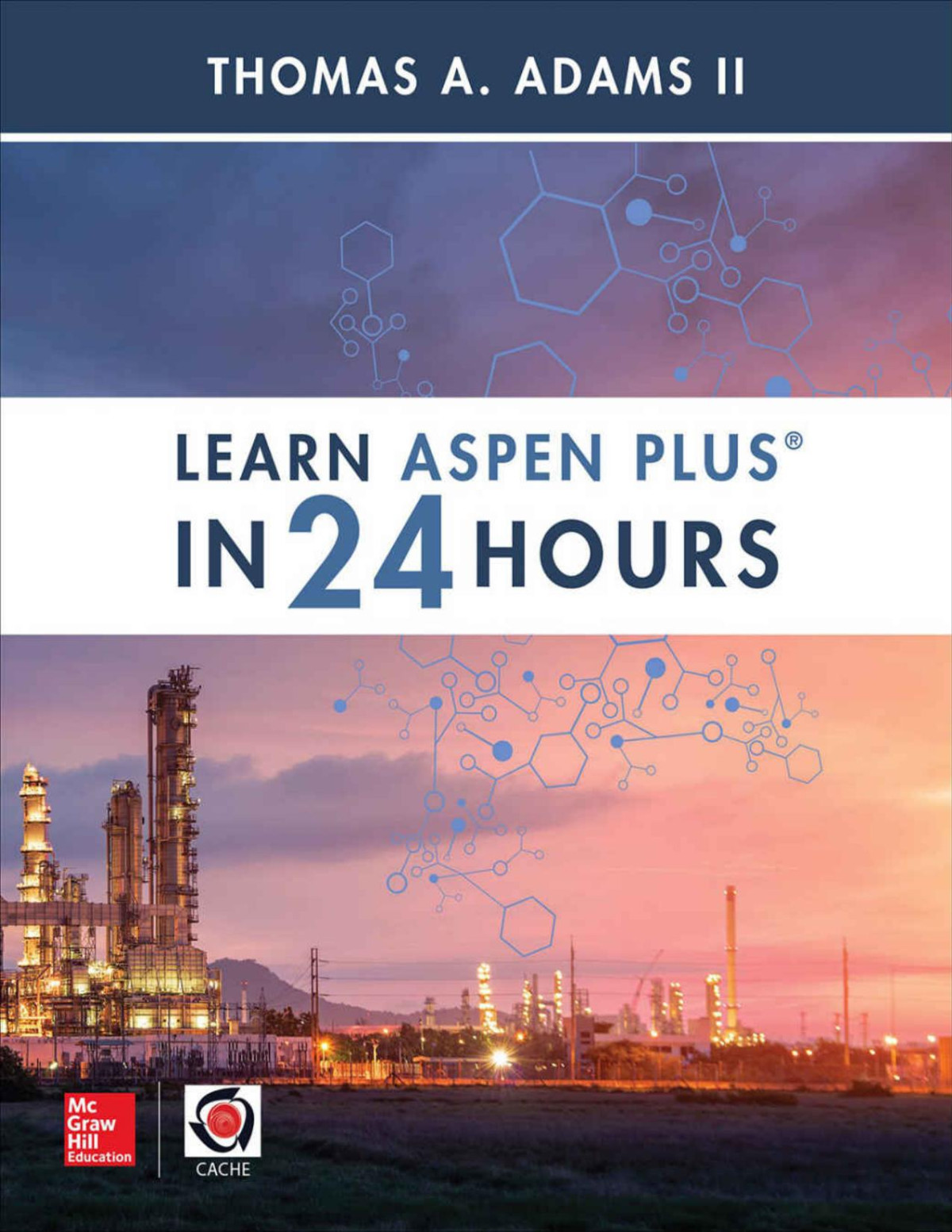 Learn Aspen Plus In 24 Hours Thomas A Adams Ii Adams Ii Thomas A
