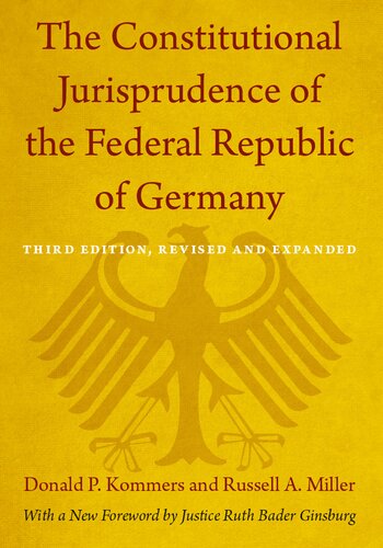 The Constitutional Jurisprudence Of The Federal Republic Of Germany Third Edition Revised And Expanded Donald P Kommers And Russell A Miller