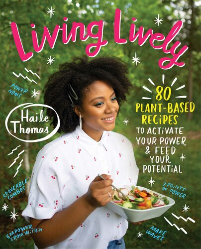 Living Lively Haile Thomas