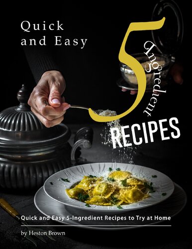 Quick And Easy 5ingredient Recipes Quick And Easy 5ingredient Recipes To Try At Home Brown