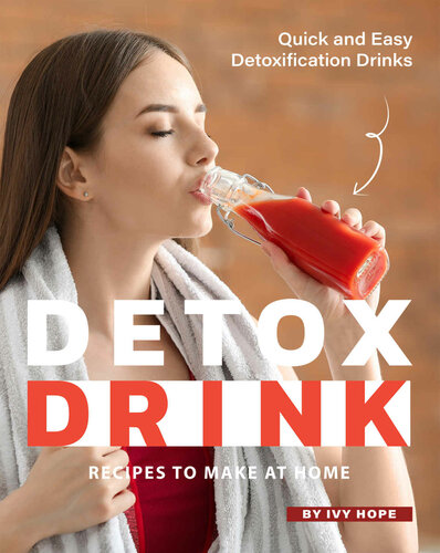 Detox Drink Recipes To Make At Home Quick And Easy Detoxification Drinks Ivy Hope