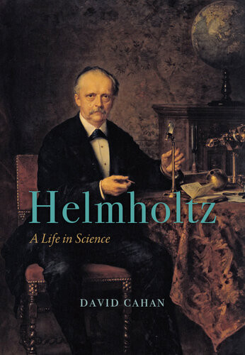 Helmholtz A Life In Science David Cahan