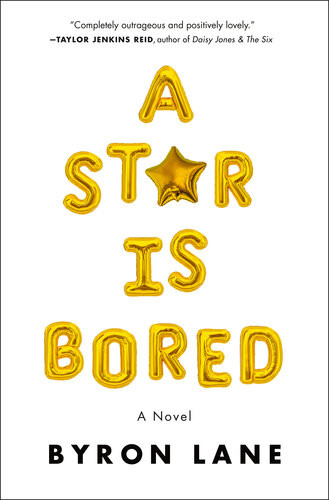 A Star Is Bored 1st Edition Byron Lane