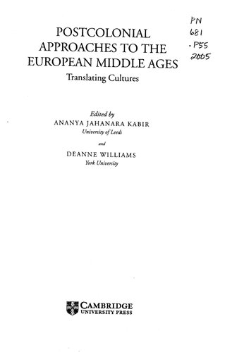 Postcolonial Approaches To The European Middle Ages Translating Cultures Ananya Jahanara Kabir Deanne Williams