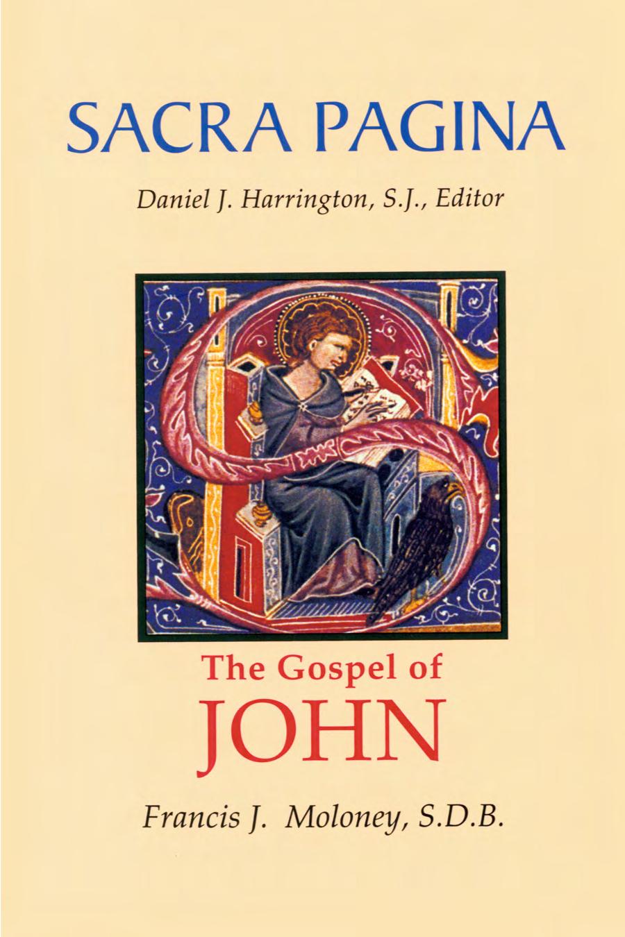 Sacra Pagina The Gospel Of John Volume 4 Francis J Moloney