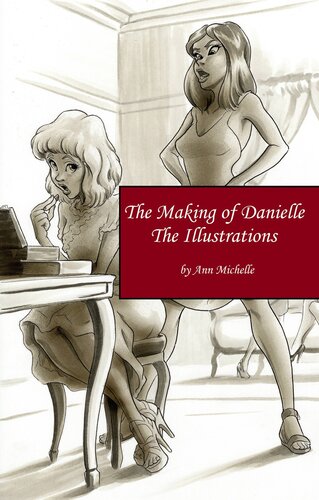 The Making Of Danielle The Illustrations Michelle Ann