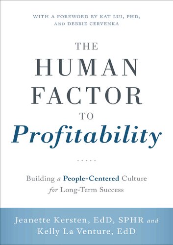 The Human Factor To Profitability Building A Peoplecentered Culture For Longterm Success Jeanette Black Edd Sphr