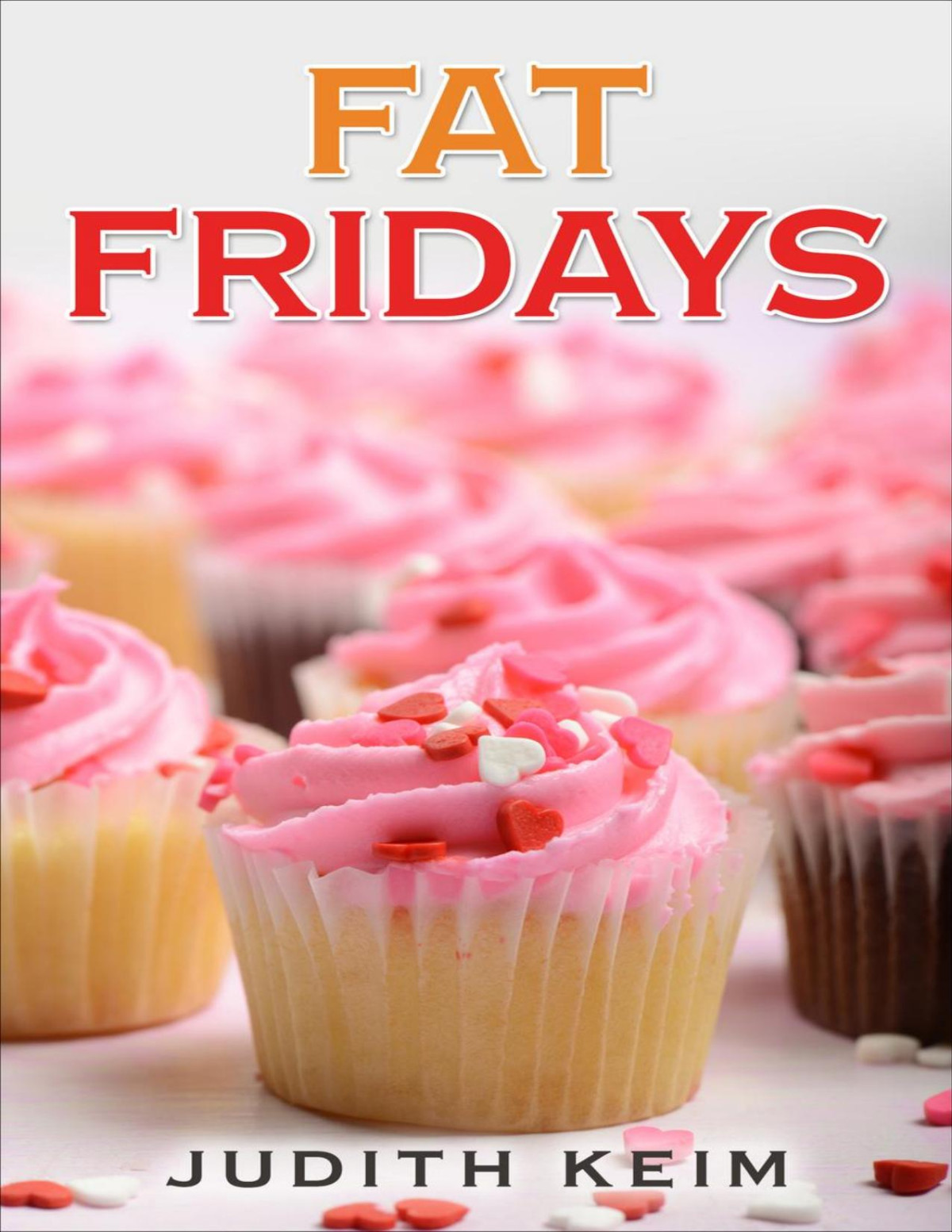 Fat Fridays Fat Fridays Group 1 Judith Keim