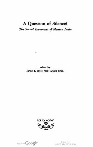 A Question Of Silence Sexual Economies Of Modern India Mary E John And Janaki Nair