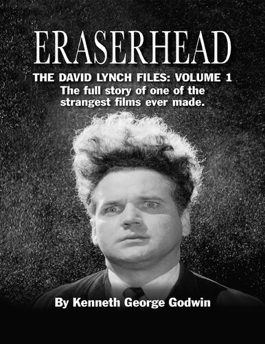 The David Lynch Files Eraserhead Godwin Kenneth George