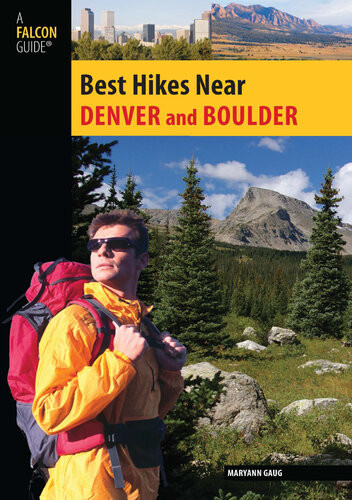 Best Hikes Near Denver And Boulder Maryann Gaug