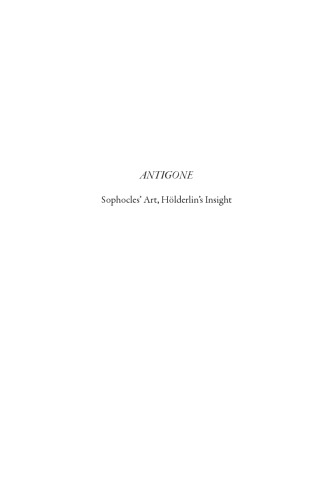 Antigone Sophocles Art Hlderlins Insight Hlderlin Friedrichsophoclesrosenfield