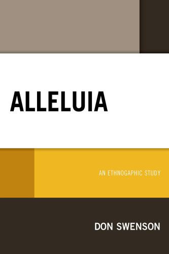 Alleluia An Ethnographic Study The Alleluia Communityswenson